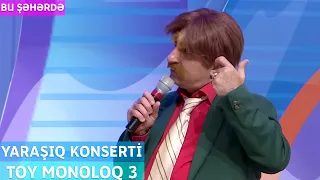 Bu Şəhərdə - Toy Monoloq 3 (YarAşıq Konserti Noyabr 2023)