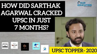 How did Sarthak Agarwal cracked UPSC in 7 months? | Our education