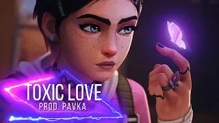 PROD. PAVKA - Toxic Love