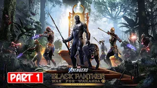 BLACK PANTHER WAR FOR WAKANDA (MARVEL'S AVENGERS) Walkthrough Gameplay Part 1 - INTRO