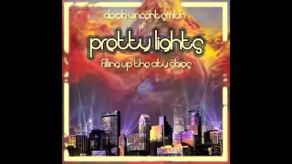 Pretty Lights - Hot Like Sauce - Filling Up The City Skies [Disc 2]