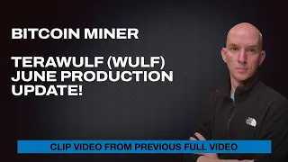 Terawulf ( $WULF ) - June Production Update! (Clip)