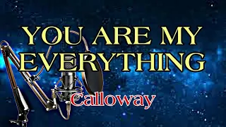 Calloway - You Are My Everything Karaoke Version