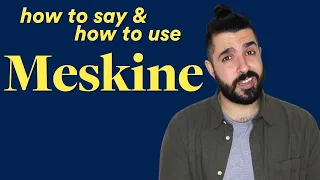 MESKINE - French Slang Pronunciation & Examples