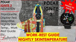 WELTPREMIERE POLAR IGNITE 3 TITANIUM - NIGHTLY SKIN TEMPERATURE/HAUTTEMPERATUR; WORK-REST GUIDE TEST