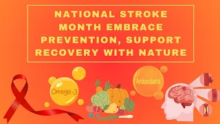 National Stroke Month Embrace Prevention, Support Recovery with Nature