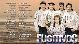 FUGITIVOS EXITOS SUS PRIMERAS CANCIONES - FUGITIVOS EXITOS Y SUS MEJORES CANCIONES ROMANTICAS