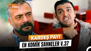 Kardeş Payı En Komik Anlar #37 | Kardeş Payı