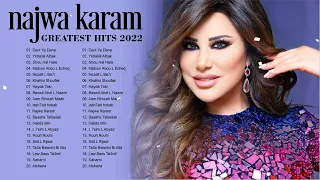 The Greatest Hits Of Najwa Karam 2022 ☑ اجمل اغاني نجوى كرم 2022