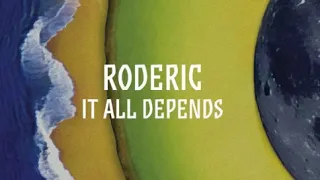 Roderic - It All Depends (Aguacate Version)