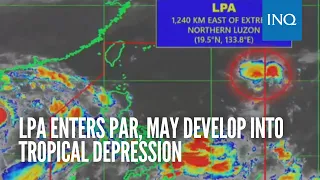 LPA enters PAR, may develop into tropical depression