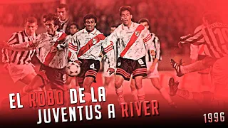 EL ROBO DE LA JUVENTUS A RIVER (1996)