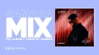 Samara - Mix (Ful Album 7 Years) 2023