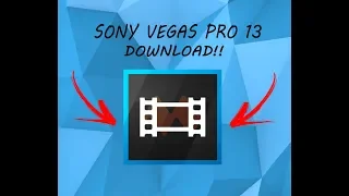 SONY VEGAS PRO 13 DOWNLOAD+CRACK (2018)