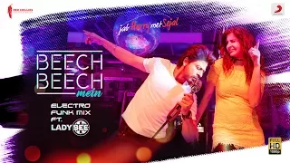 Beech Beech Mein- Official Remix by Lady Bee – Jab Harry Met Sejall Shah Rukh Khanl Anushka l Pritam