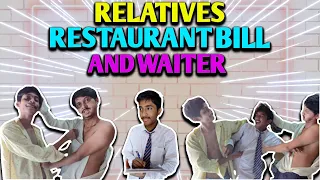 RELATIVES | RESTAURANT BILL | AND WAITER | COMEDY VIDEO | ft. Ankit vlogs | MANDYNEZIA |