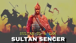 SULTAN SENCER KİMDİR | SULTAN SENCER’İN HAYATI