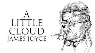 Short Story | A Little Cloud by James Joyce Audiobook