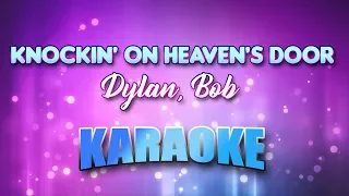 Dylan, Bob - Knockin' On Heaven's Door (Karaoke & Lyrics)