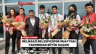 Melikgazi Belediyespor Muaythai takımından büyük başarı