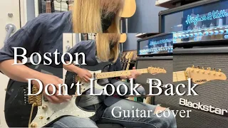 Don't Look Back - Boston 【Guitar cover】