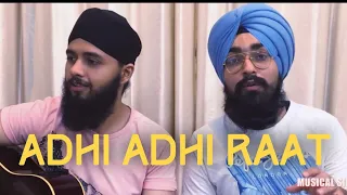 Adhi Adhi Raat Cover | Meme Song | Oooohhooo Song  | Bilal Saeed | Musical Singhs | Dil wale puchde