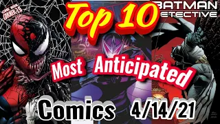 Top 10 most anticipated NEW Comic Books 4/14/21