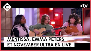 Mentissa, Emma Peters & November Ultra en live sur la scène de C à vous - 09/02/2023