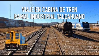 [Cabride] Viaje en cabina de tren - Industrias Talcahuano (Chile) - Ramal Industrial