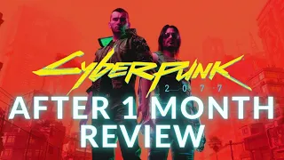 Cyberpunk 2077 - After 1 month review