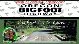 Bigfoot on the Oregon Gold Coast- SLP10-11