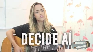 Decide Aí - Matheus e Kauan (Gabi Luthai Cover)