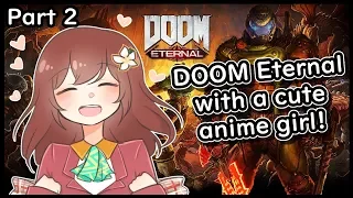 (DOOM Eternal) anime girl slays demons; once again【NIJISANJI ID | Hana Macchia】