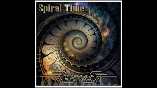Spiral Time - Matoso - Psytrance
