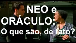 MATRIX Reloaded - Neo e o Oráculo: O que cada um representa?