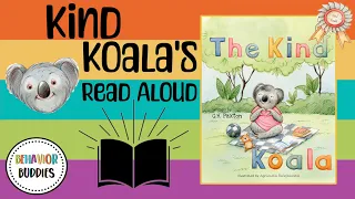 Behavior Buddies: THE KIND KOALA | Children’s Read Aloud | Kindness | Kind Read Aloud