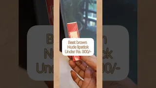 Best brown nude #lipstick  under Rs.300/-💄#shorts #viral #ashortaday #youtube #ytshorts #shortvideo