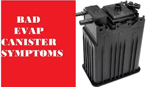 4 common  symptoms of bad EVAP Canister