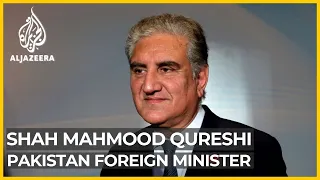 Interview with Shah Mahmood Qureshi, Pakistan foreign minister | al Jazeera Exclusive