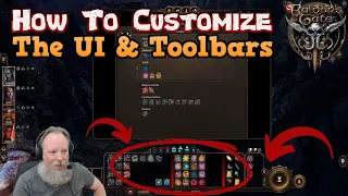 The Ultimate Beginner's Guide On How To Customize Your Toolbar, Hotkeys, & UI In Baldur's Gate 3