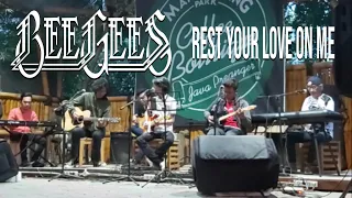Rest your love on me Bee gees cover by Crossroads