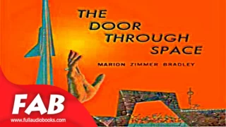 The Door Through Space Full Audiobook by Marion Zimmer BRADLEY by  Science Fiction