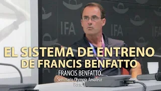 EL SISTEMA DE ENTRENAMIENTO DE FRANCIS BENFATTO | Francis Benfato Parte 1