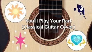 You'll Play Your Part (Classical Guitar Cover)