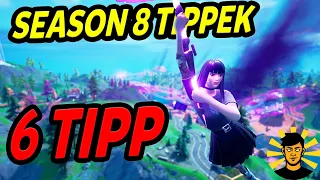 6 ÚJ TIPP ÉS TRÜKK Season 8-ra! [Fortnite]