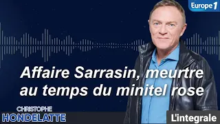 Hondelatte raconte: Affaire Sarrasin, meurtre au temps du minitel rose, L'intégrale, Christophe