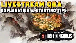 Livestream Q&A Three Kingdoms Tutorial | Total War: Three Kingdoms