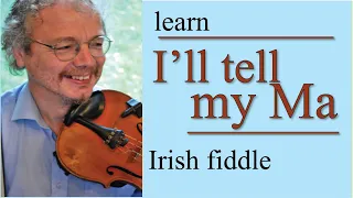 Tell My Ma (fiddle lesson)