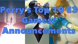 Top 10 E3 2014 Games/Announcements