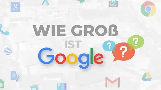 Wie Groß Ist Eigentlich Google?